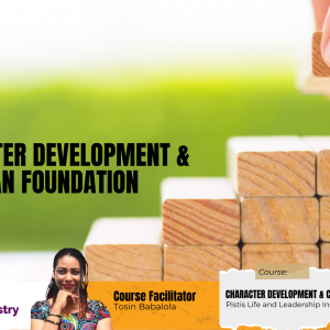 Character Development & Christian Foundation