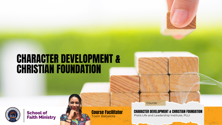 Character Development & Christian Foundation