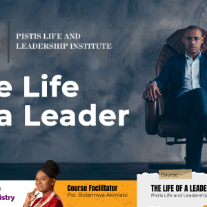 The Life of a Leader