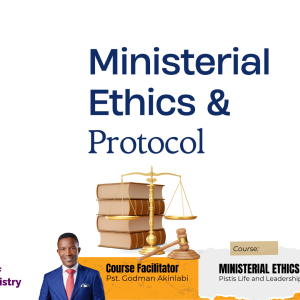 Ministerial Ethics & Protocols